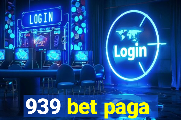 939 bet paga